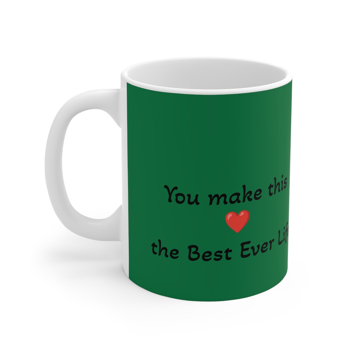 Best Life with special person, Fun, Loving, Happy Caring Penquin which brings joyful message Ceramic Mugs (11oz\15oz